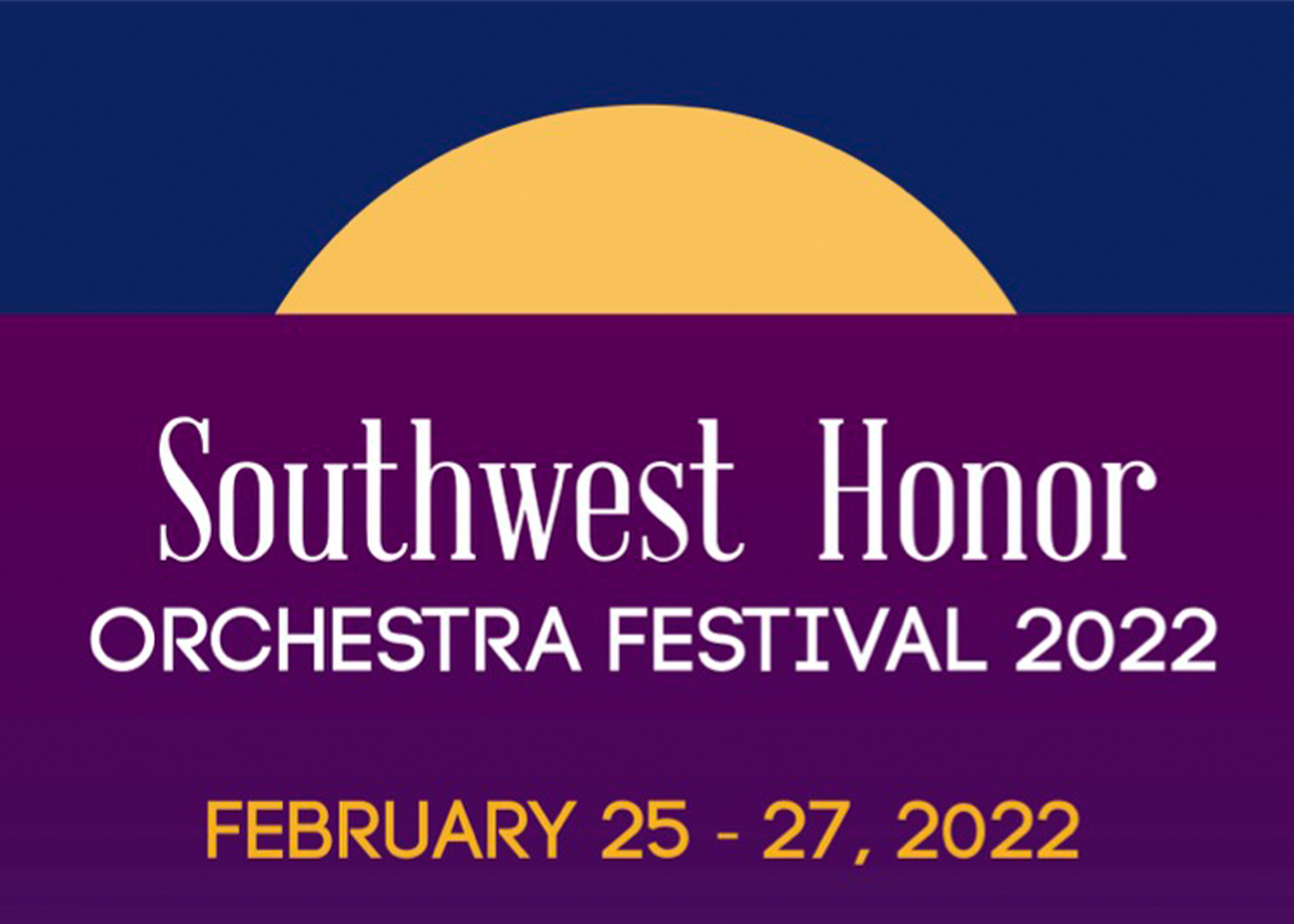 Southwest Honor Orchestra Festival 2022