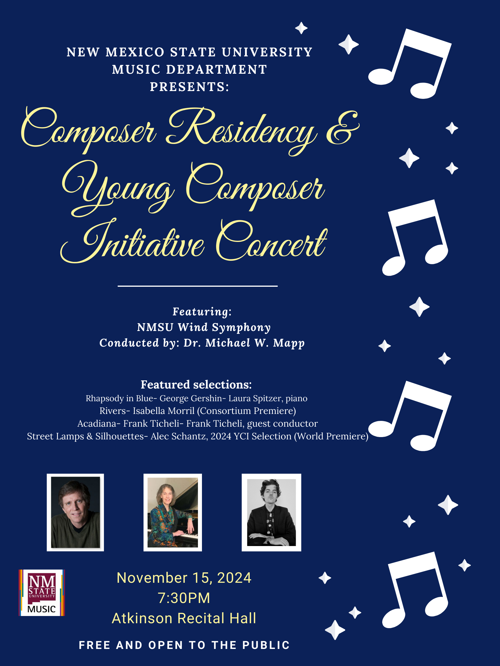 On Nov. 15 at 7:30 pm, The NMSU Music Dept. presents the annual free Composer in Residency and Young Composer Initiative Concert at Atkinson Recital Hall. .