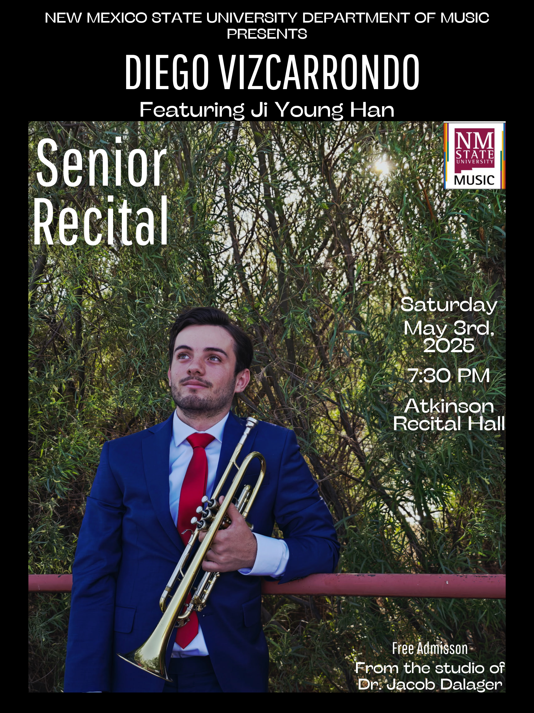 Diego Vizcarrondo will present his Senior Trumpet Recital, May 3 at 7:30 pm at Atkinson Recital Hall. Admission is free. 